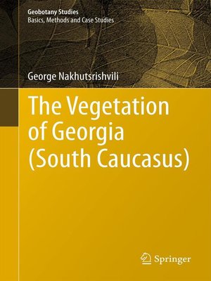 cover image of The Vegetation of Georgia (South Caucasus)